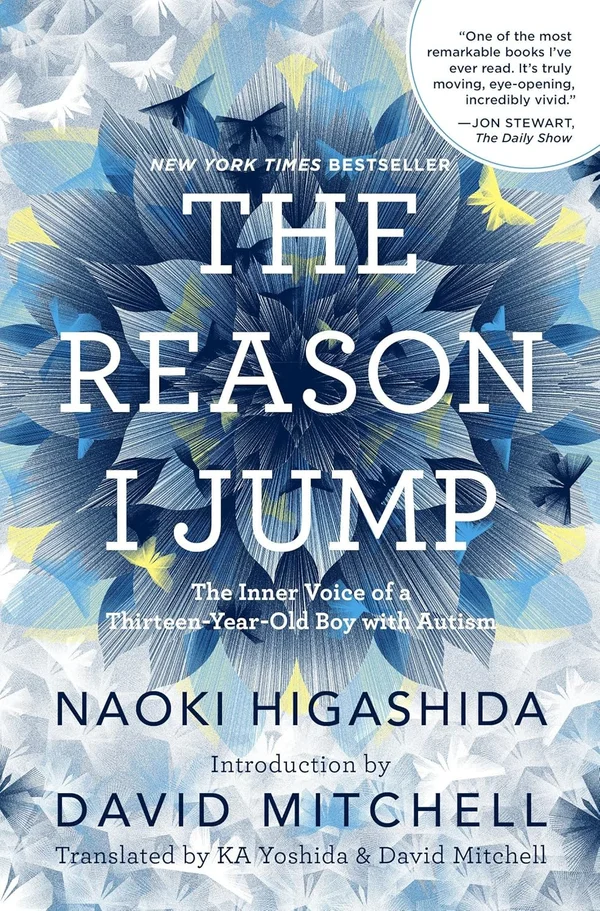 The Reason I Jump: One Boy's Voice from the Silence of Autism